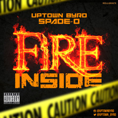 Fire Inside ft Spade O