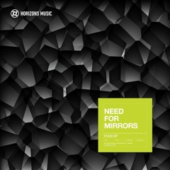 Need For Mirrors - Kink [HZN078 digital exclusive]