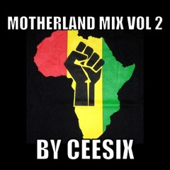 MotherLand Mix Vol 2 (Afrobeats)