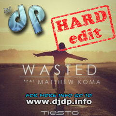 Tiesto - Wasted (DJ dp Hard Edit) - FREE DOWNLOAD