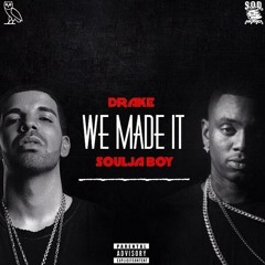 Jordan Major- We Made It Remix by Drake and Soulja Boy (Homie We Faded)