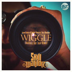 Wiggle (MadSkill Got Trap Remix)
