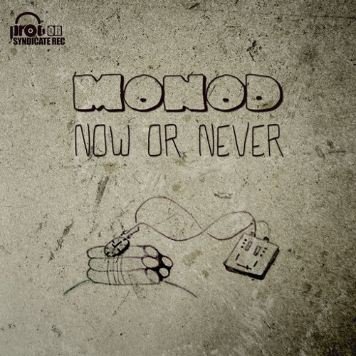 Monod - Now or Never