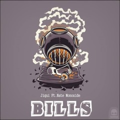 Jiqui Ft. Nate Monoxide - Bills (Alpha Noize Remix) FREE