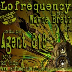Mix for LoFrequency with Wayne Brett_Featuring Agent 818
