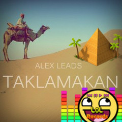 Alex Leads - Taklamakan (Original Mix)