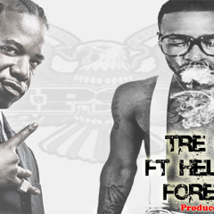 Tre Nyce Ft. Hell Rell - Foreva On