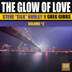 Steve Silk Hurley Feat. Greg Gibbs - The Glow Of Love (Boogie Filtered Dub Remix)