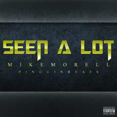 MIKE MORELL - SEEN ALOT (PROD&MIXED PINGUINBEATS)