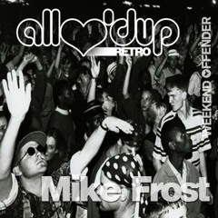 Mike Frost All Luv'd Up Retro Mix 001
