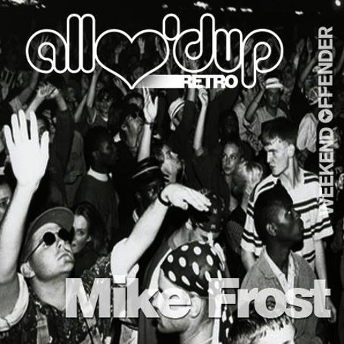 Mike Frost All Luv'd Up Retro Mix 001