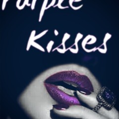 Purple Kisses- Rbt, Fahboi, & Bishop