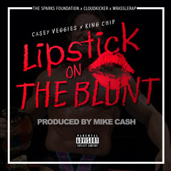 05 Casey Veggies & King Chip - Lipstick On The Blunt (Prod. By Mike Cash)