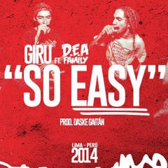 Giru feat. D.E.A Family - "So Easy" (Beat prod. Daske Gaitán)