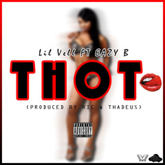 Lil Vell Ft Eazy B - Thot
