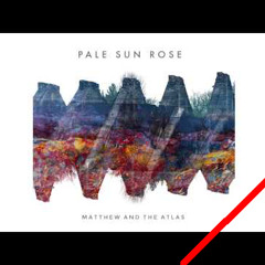 Matthew And The Atlas - Pale Sun Rose (Alex Stroeer Remix)