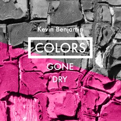 Colors Gone Dry