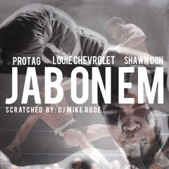 LOUIE CHEVROLET JAB ONEM FT PROTAG & SHAWN DON