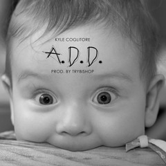 A.D.D.