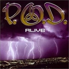 P.O.D. - Alive