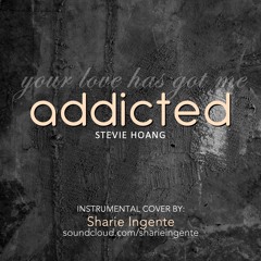 Addicted - Stevie Hoang (Instrumental Cover)