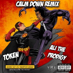 Ali The Prodigy X Token - "Calm Down Remix" 2014