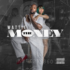 Wattie - The Money