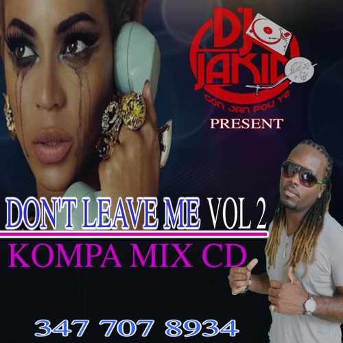 DON'T LEAVE ME VOL 2