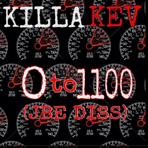 Killa Kev 0 To 1100 (JBE Diss)