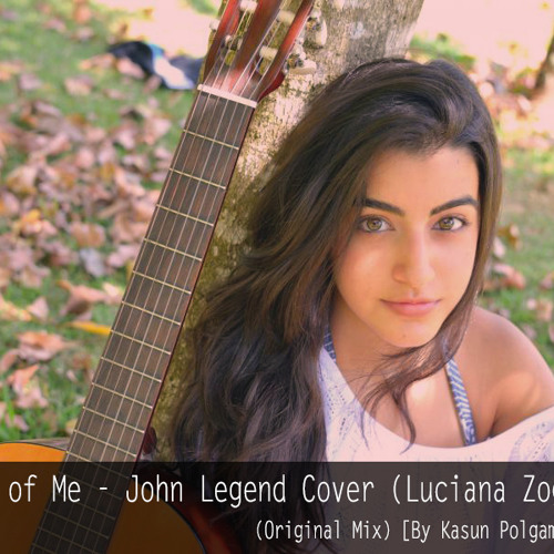 All Of Me John Legend Cover (Luciana Zogbi) (Original