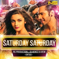 Saturday Saturday - NS Production & DJ HEMzZ & DJ VIEW