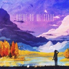 Where Do We Stand | Better Off Alone [Beat ReMix]