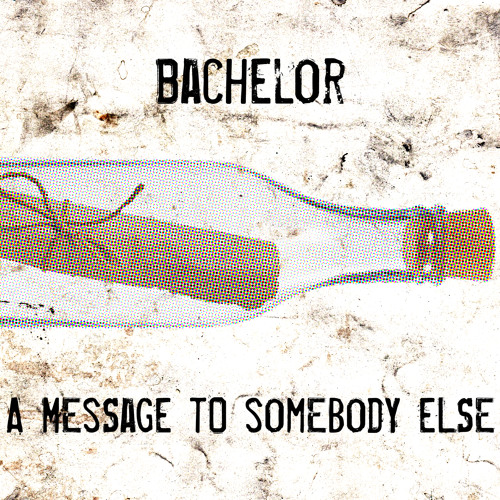 A Message to Somebody Else