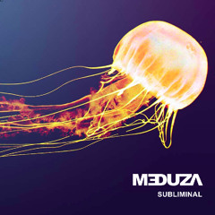 MEDUZA Subliminal