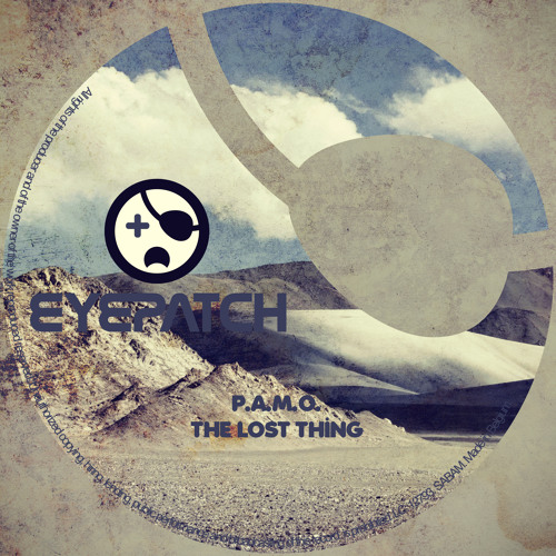P.A.M.O. - The Lost Thing (Eyepatch Recordings)