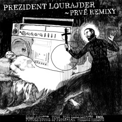 Prezident Lourajder - Inaugurácia (Remix By Emil)