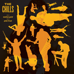 The Chills -  'Molten Gold'