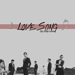 Love Song - BIGBANG cover