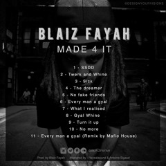 Blaiz Fayah - Every Man A Gyal Remix