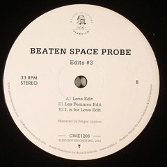 Beaten Space Probe — L is for Love Edit [GWE1203]
