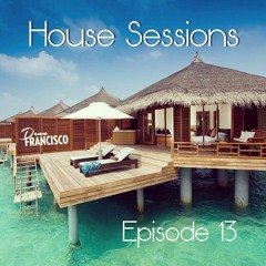 House Sessions - Episode 13