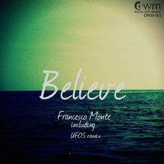 Believe (Original mix)