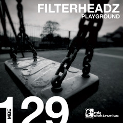 Filterheadz - Playground (Original Mix)
