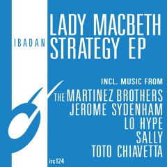 IRC124 - V.A. - Lady MacBeth Strategy (12" EP)[Teaser]