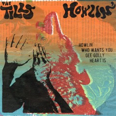The Tills - Howlin'