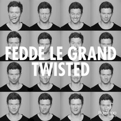 Fedde Le Grand - Twisted (OUT NOW)