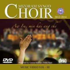 Mizoram Synod Choir - Pathian Angchhungah