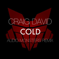 Craig David - Cold (Audio Monsters Remix)