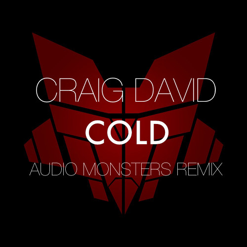 Craig David - Cold (Audio Monsters Remix)