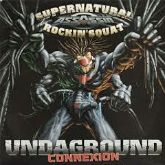 Assassin - Undaground Connexion Ft. Supernatural